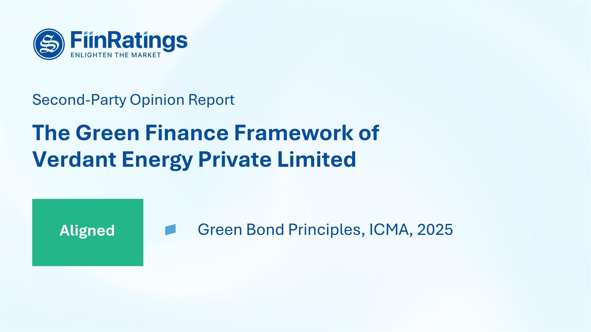 FiinRatings Assesses Verdant Energy’s Green Finance Framework as “Aligned” with the ICMA’s Green Bond Principles (2025)