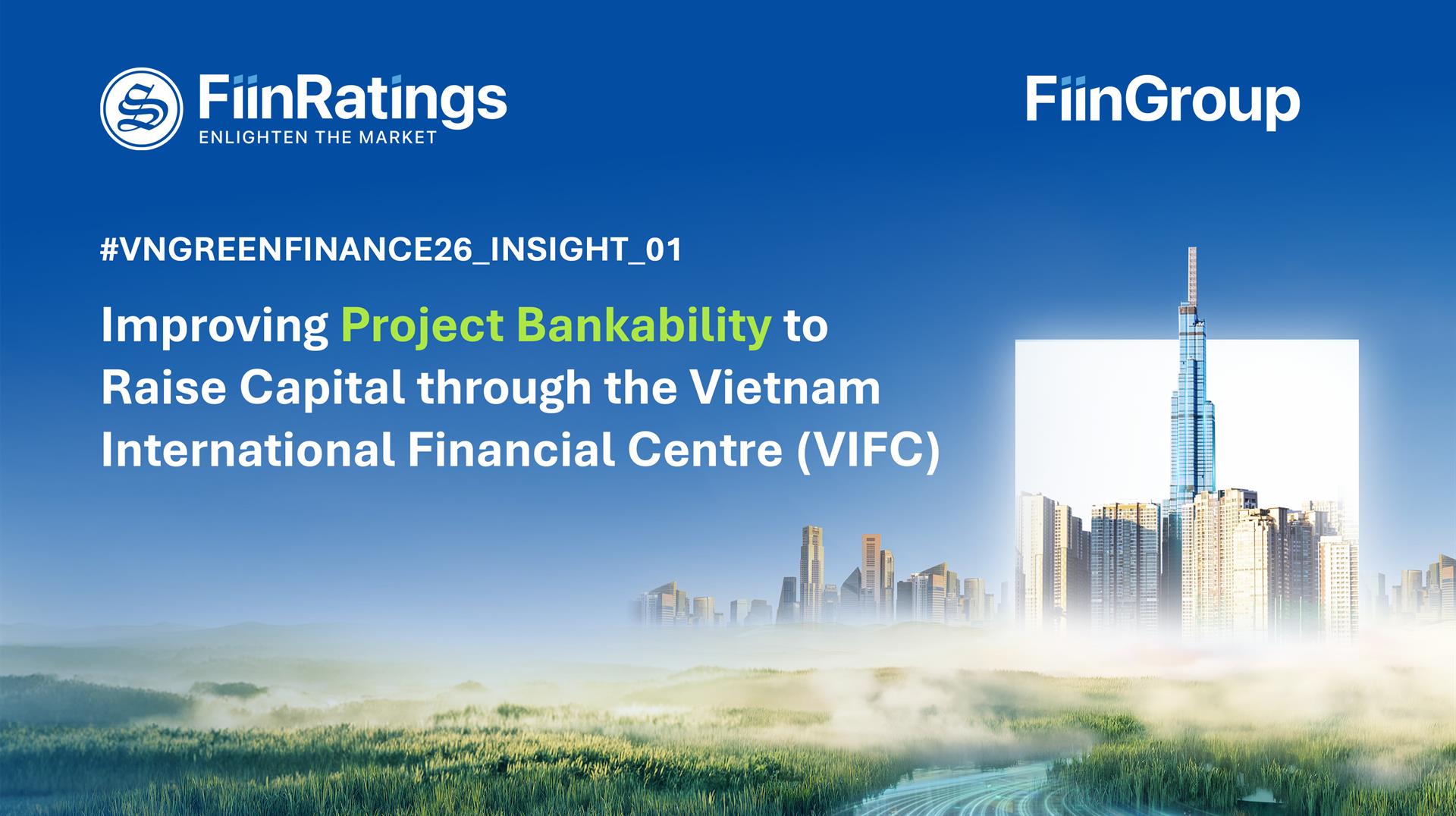 Improving Project Bankability to Raise Capital through VIFC: Lessons from GIFT City (India)