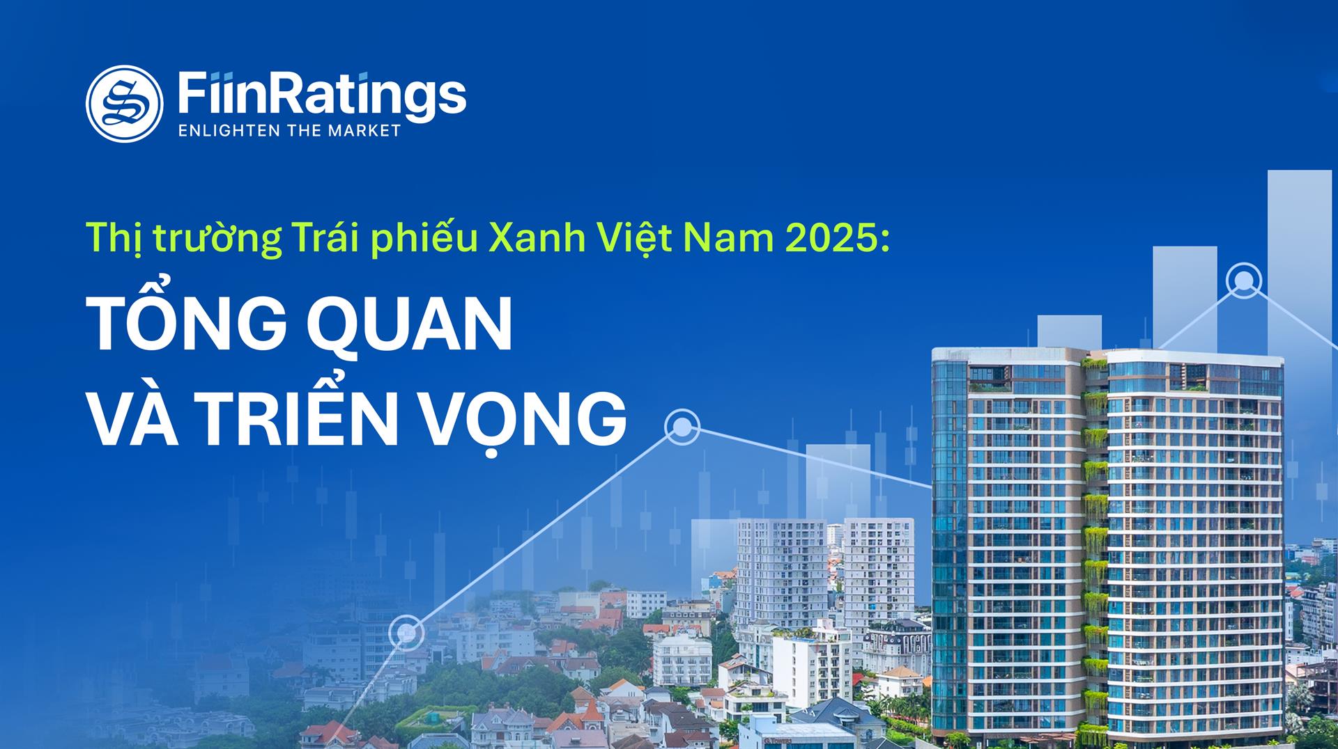 Thị trường Trái phiếu Xanh Việt Nam 2025: Tổng quan và Triển vọng